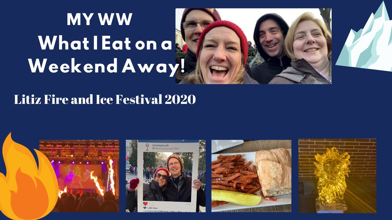 MyWW What I Eat When We Are Away For The Weekend! | Litiz Fire and Ice Festival 2020