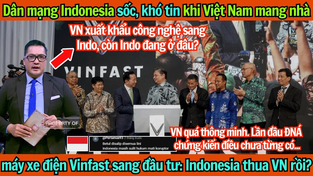 Dân mạng Indonesia sốc khi Việt Nam mang nhà máy xe điện Vinfast sang đầu tư: Indonesia thua VN rồi?