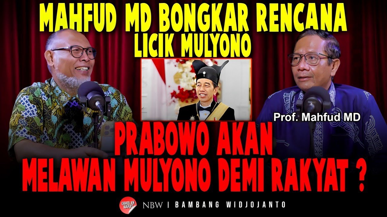 MAHFUD MD BONGKAR RENCANA LICIK MULYONO, PRABOWO AKAN MELAWAN MULYONO DEMI RAKYAT ?