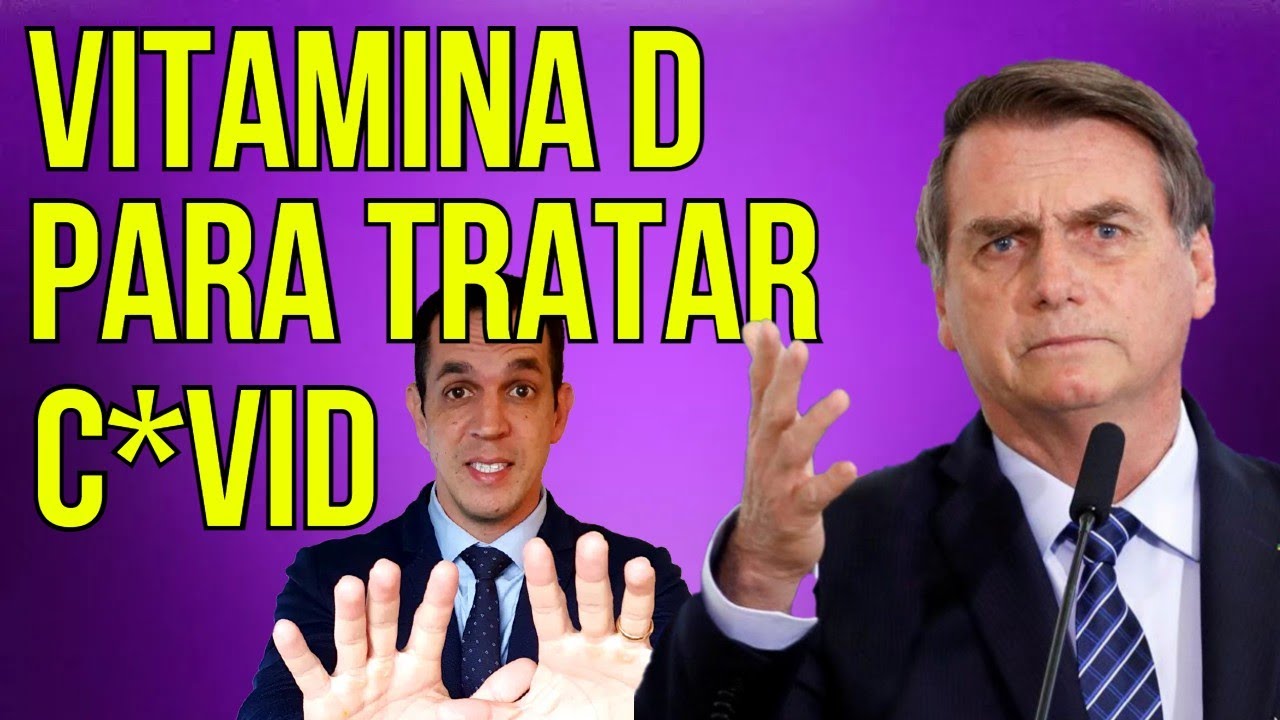 Será Que Bolsonaro estava Certo sobre a Vitamina D?