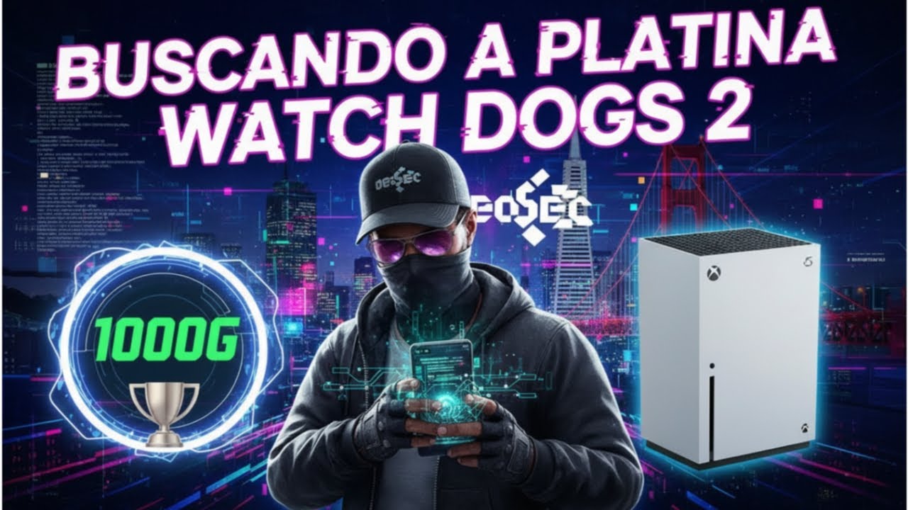 PLATINANDO WACTH DOGS 2 BUSCANDO OS 1000G AO VIVO COM AMIGOS