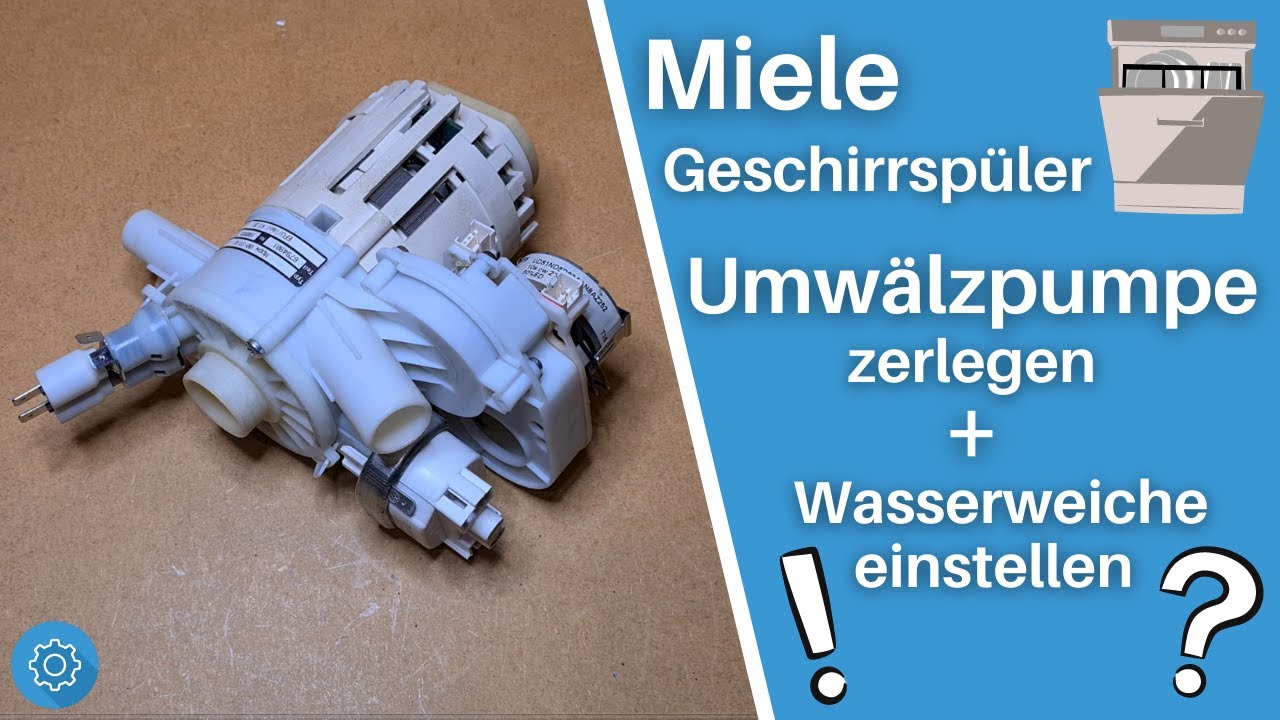 Miele Geschirrspüler Umwälzpumpe zerlegen + Wasserweiche einstellen  + F78 F79