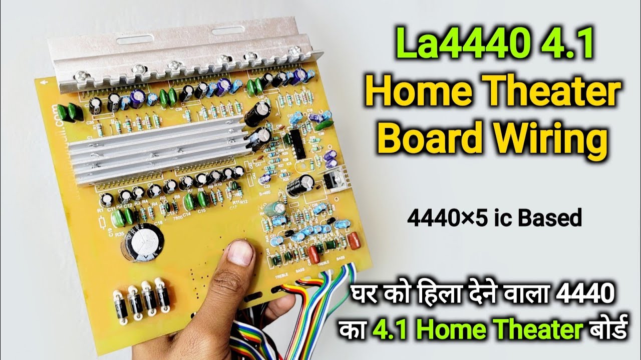 La4440 का धमाकेदार 4.1 Home Theater बोर्ड Complete Wiring in Hindi || You Like Electronic