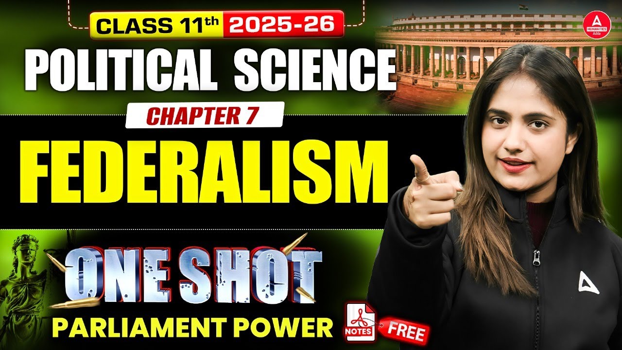 Class 11 Political Science Federalism One Shot | Political Science Class 11th Chapter 7 2025-26