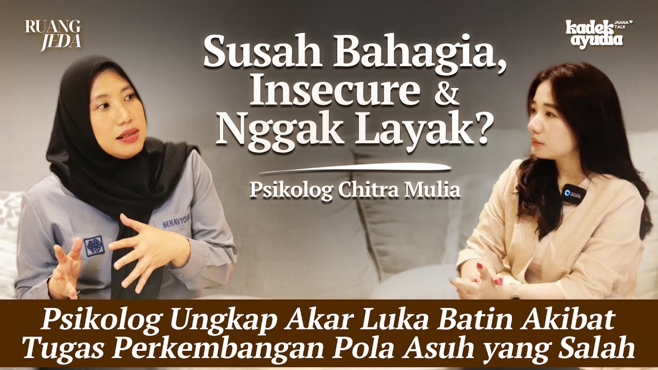 Luka Batin, Psikolog Bongkar Tahapan Tugas Perkembangan WAJIB KITA TAU | Chitra Mulia | Pod 33