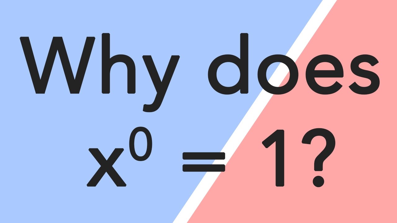 Почему «x в нулевой степени» равен 1?