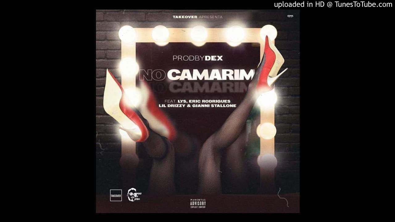 ProdByDex Feat. Eric Rodrigues , Lil Drizzy & Gianni Stallone - No Camarim (Aúdio Mp3)