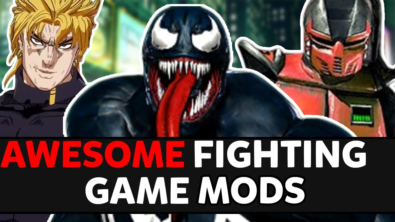Awesome Fighting Game Mods You Should Try!