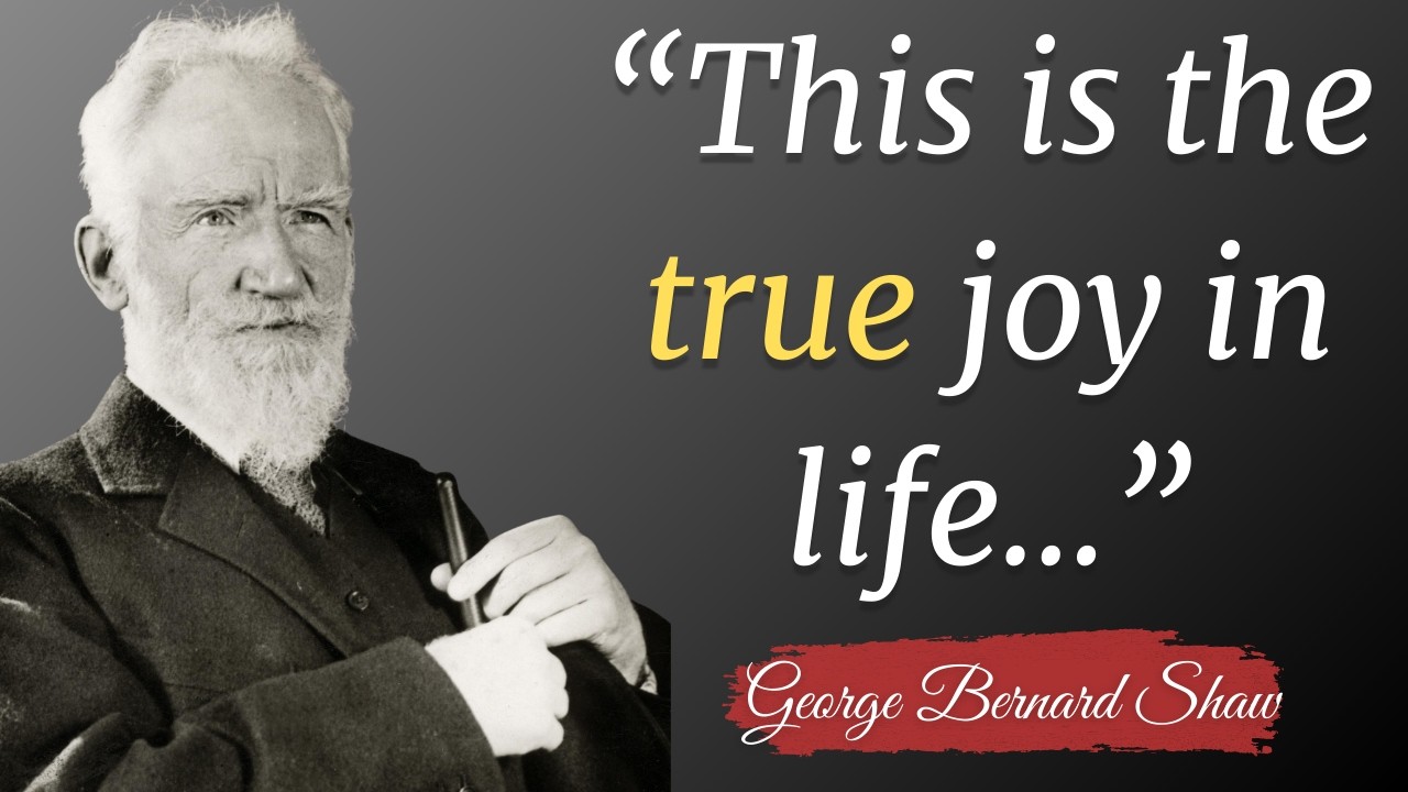 George Bernard Shaw best quotes on life men should learn as soon as possible | Part 2/2