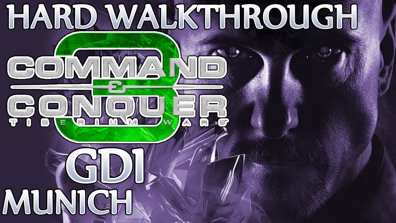 Ⓦ Command and Conquer 3: Tiberium Wars Walkthrough - GDI Mission 12 ▪ Munich [Hard/Patch 1.09]