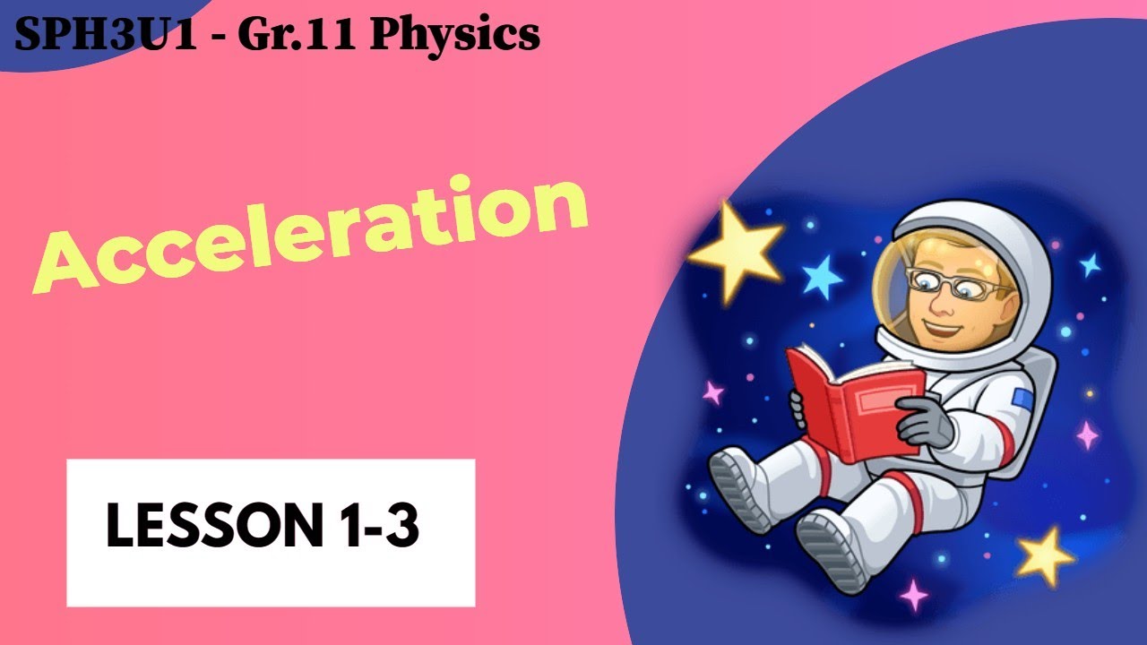 Grade 11 University Physics - Acceleration
