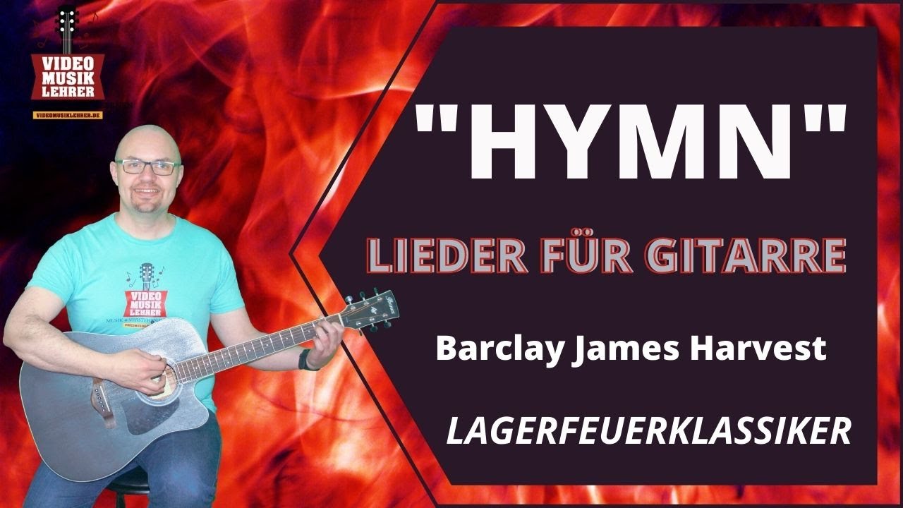 Song auf Gitarre - Barclay James Harvest - Hymn