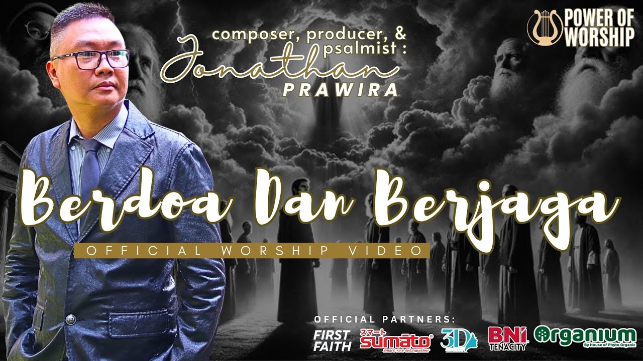 BERDOA DAN BERJAGA (official #powerofworship video) Ps Jonathan Prawira #new