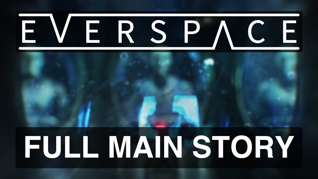 EVERSPACE | FULL MAIN STORY (ALL FLASHBACKS, IN-GAME CUTSCENES)