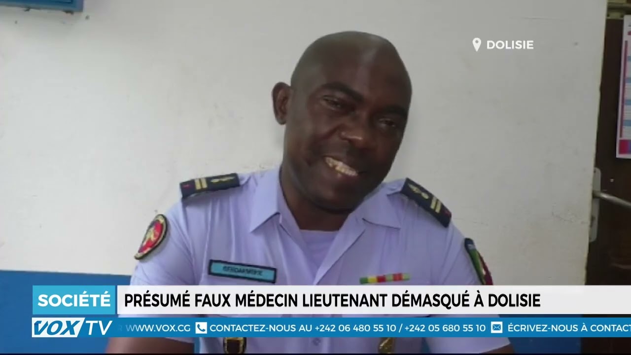 Dolisie : Un faux médecin lieutenant démasqué après une enquête qui dévoile un scandale majeur