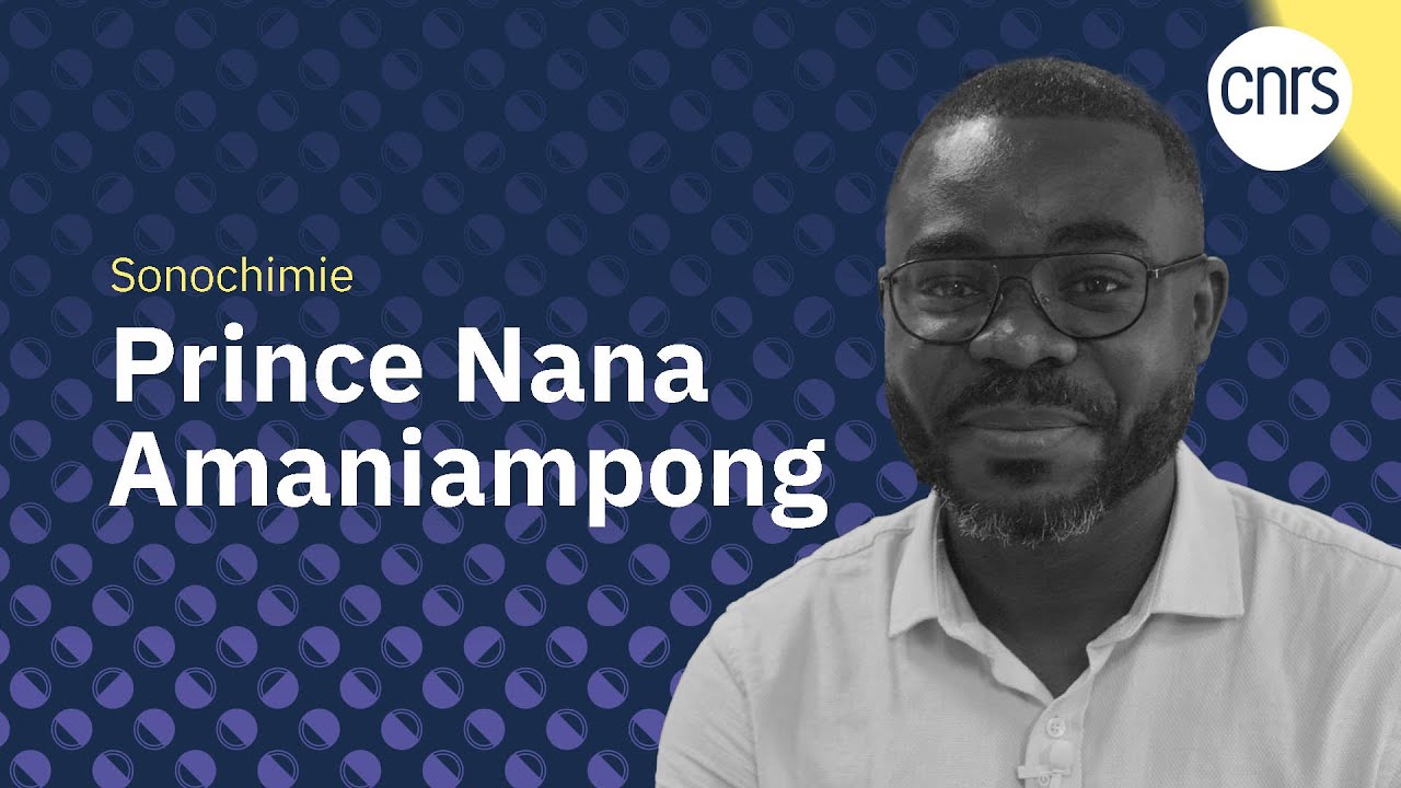 Prince Nana Amaniampong, l'appel de la sonochimie | Talents CNRS