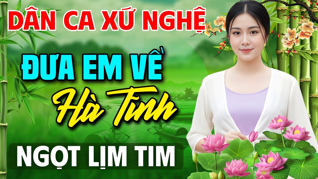 Đưa Anh Về Hà Tĩnh ➤Nhạc Dân Ca Xứ Nghệ MỚI RA LÒ CỰC HAY✨LK Nhạc Sống Thôn Quê NGHE LÀ PHÊ
