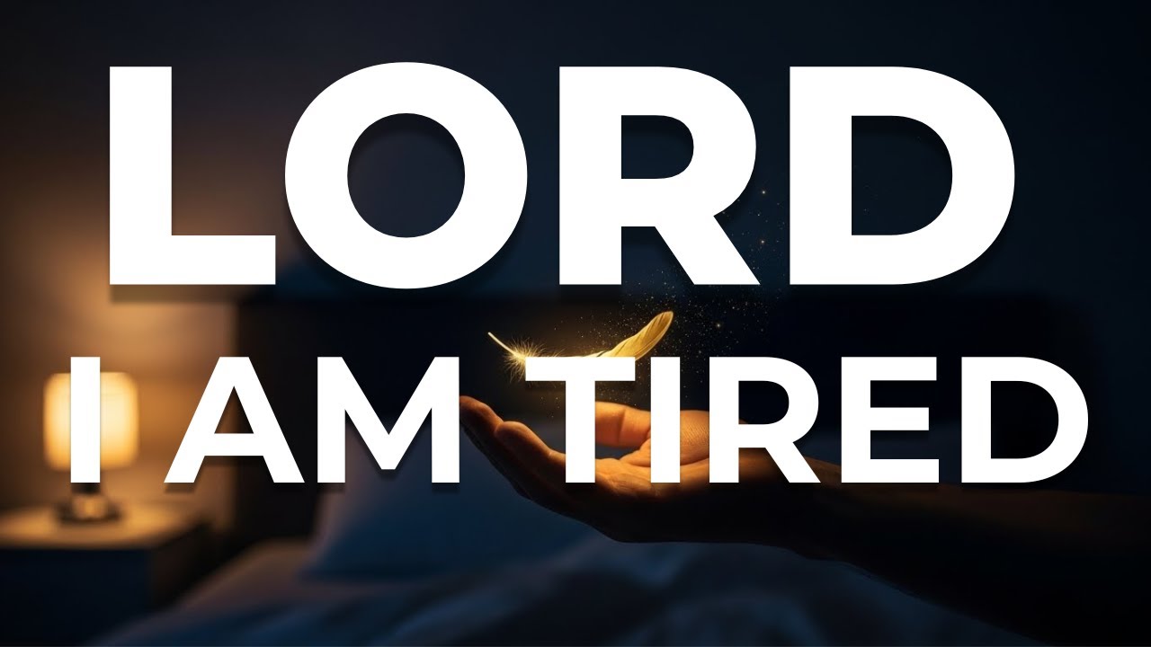 Lord, I Am Tired A Gentle Prayer for When You Have Nothing Left