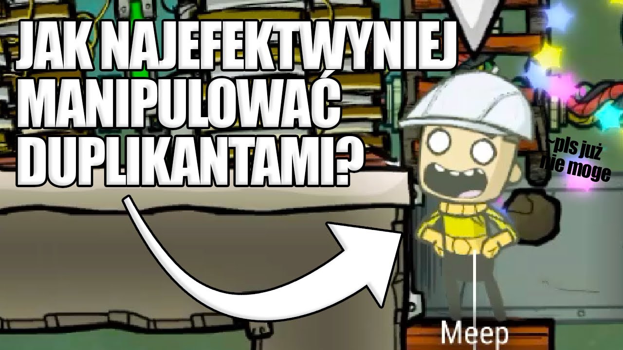 WSZYSTKO O DUPLIKANTACH - Oxygen Not Included Poradnik