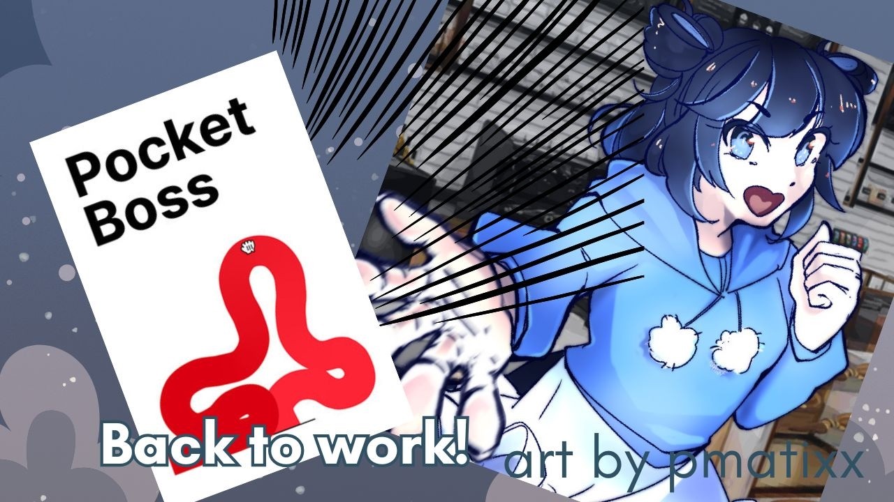 [ Pocket Boss ] - Casually working, working casual 😋