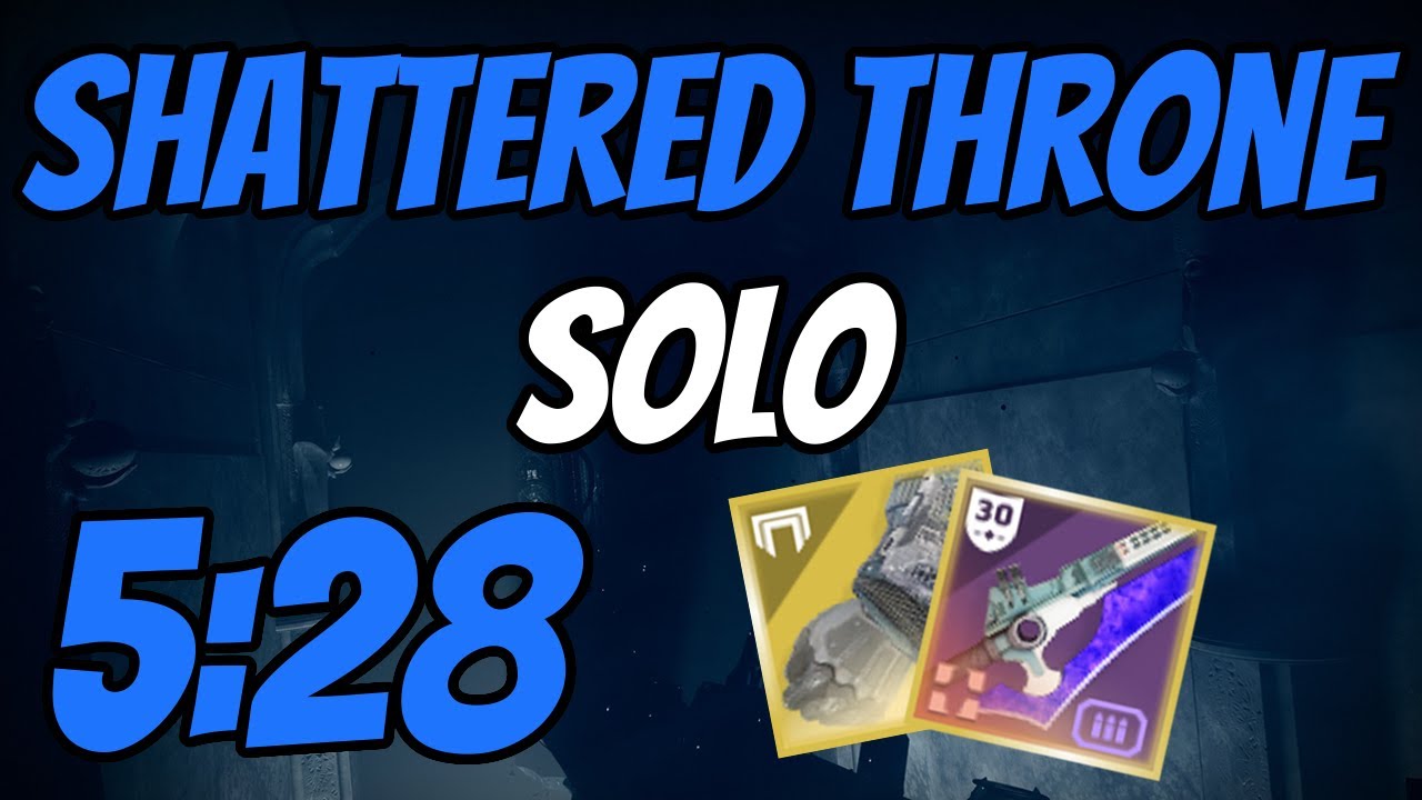 Shattered Throne Solo Flawless in 