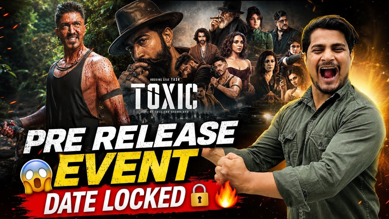 Toxic English Trailer Release Time | Toxic Movie Pre Release Event Locked | Toxic Update #Toxicmovie