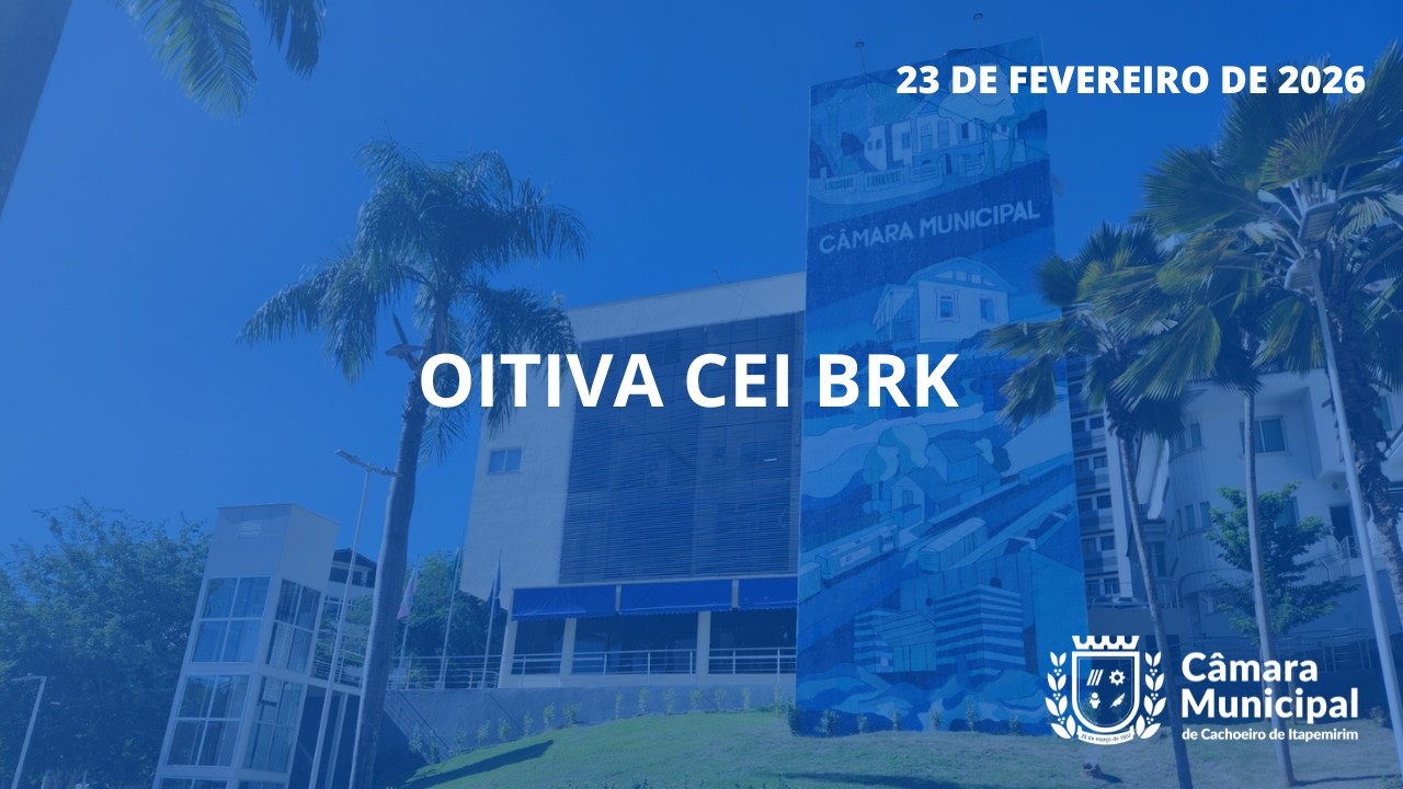 Oitiva CEI BRK - 23 de fevereiro de 2026  - AO VIVO