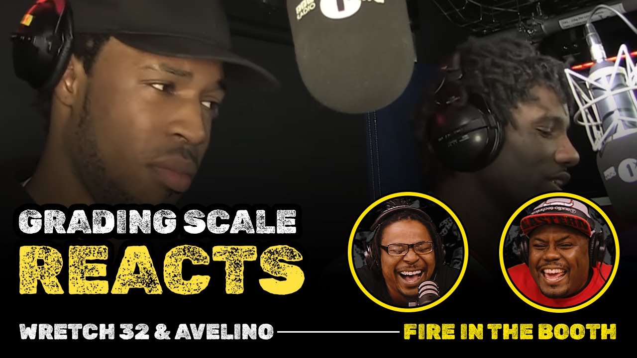 Wretch 32 & Avelino - Fire in the Booth - Grading Scale Reacts
