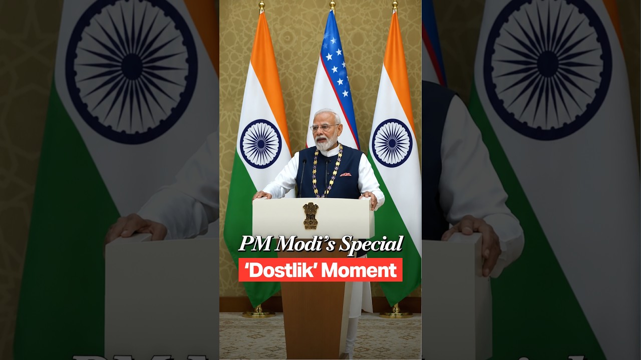PM Modi Calls &lsquo;Dostlik&rsquo; a Symbol of India-Uzbekistan Friendship