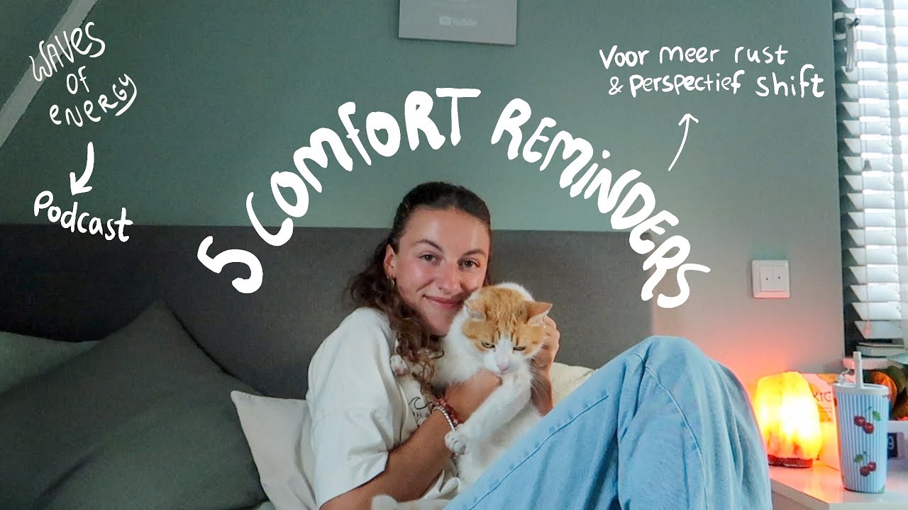 5 reminders die mij elk moment comfort geven 💌