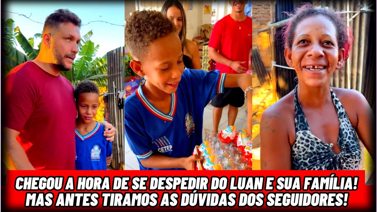 Chegou a Hora de Se Despedir do Luan e Sua Família! Mas Antes Tiramos as Dúvidas dos Seguidores! 🙏