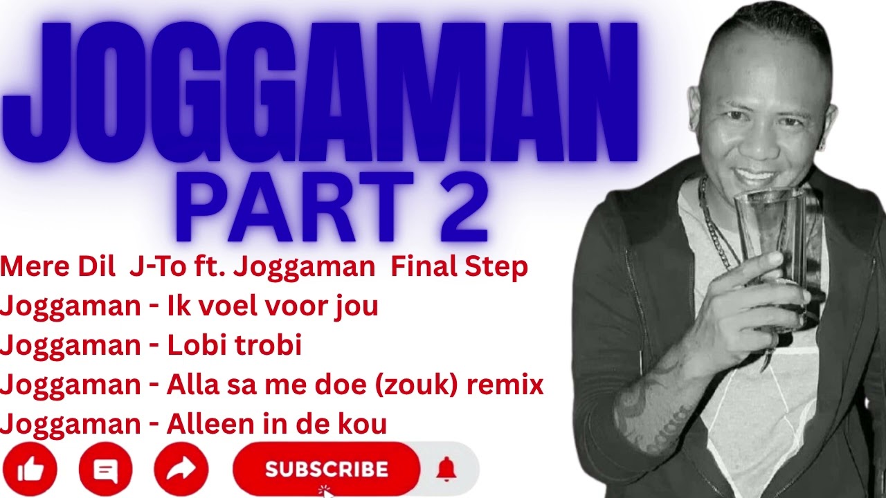 PART 2 - JOGGAMAN MIX