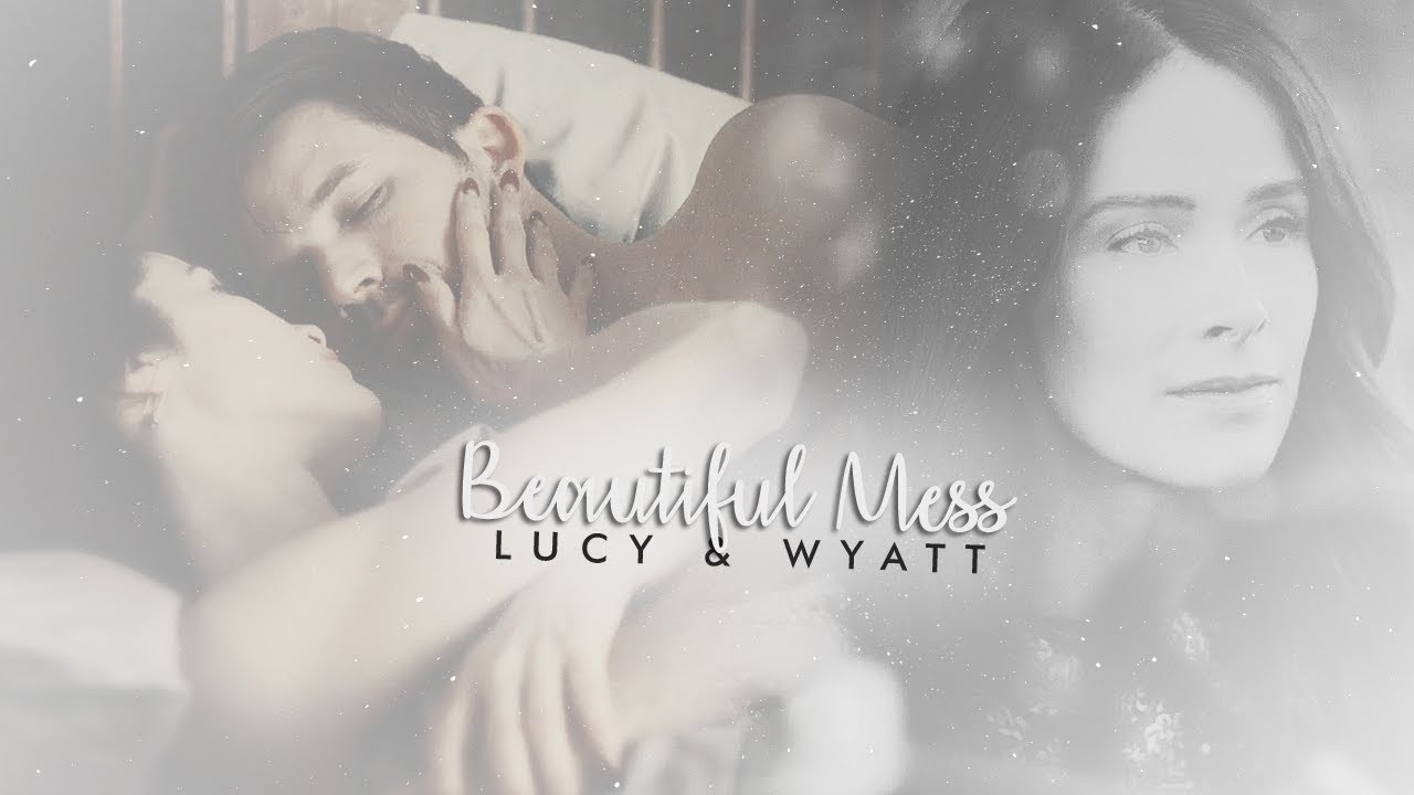 beautiful mess | lucy & wyatt (+2.03)