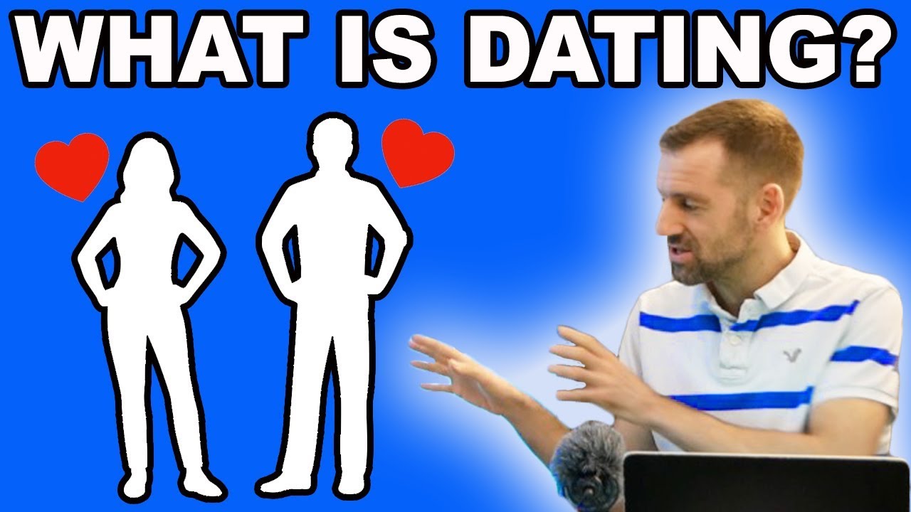 What is Dating?