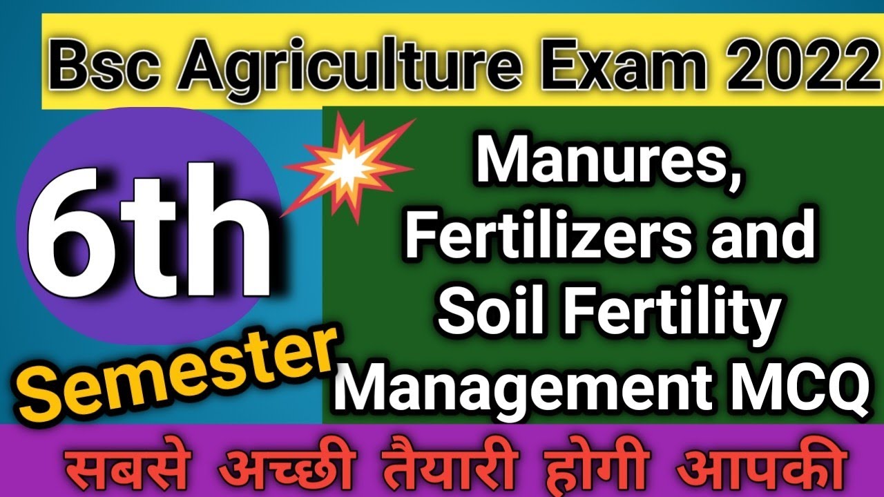 Manures Fertilizers and Soil fertility management MCQ in Hindi||Bsc ag 6th semester class||Exam 2022