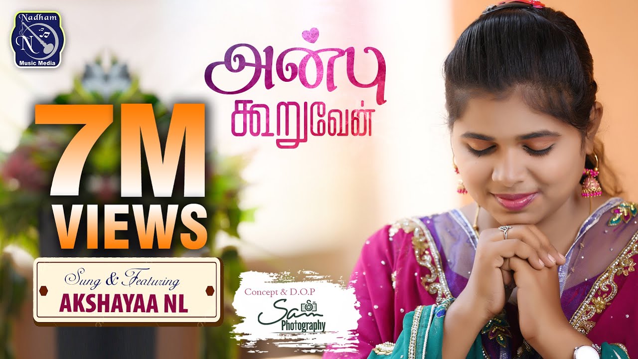 Anbu Kooruven | Akshayaa N L | Bro Nellai Jesurajan | Version Recording