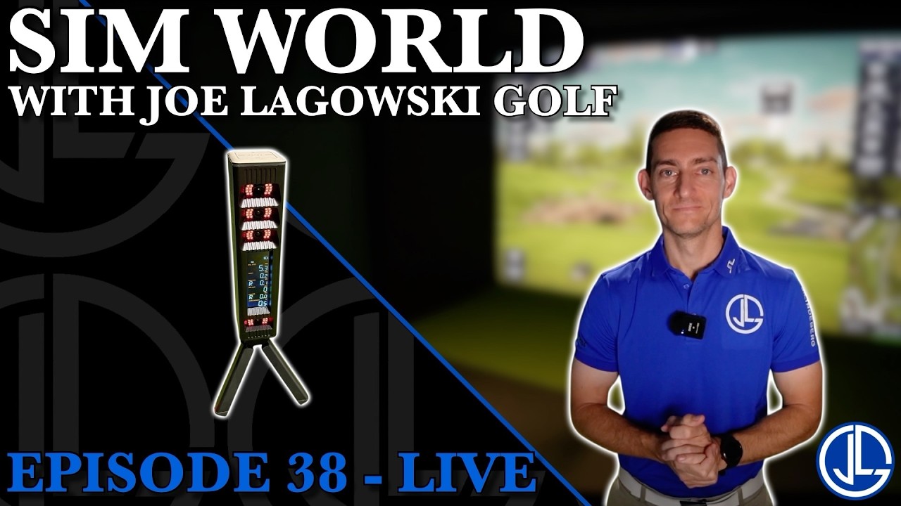 SIM WORLD - With Joe Lagowski Golf - LIVESTREAM 1hr (Ep.38)