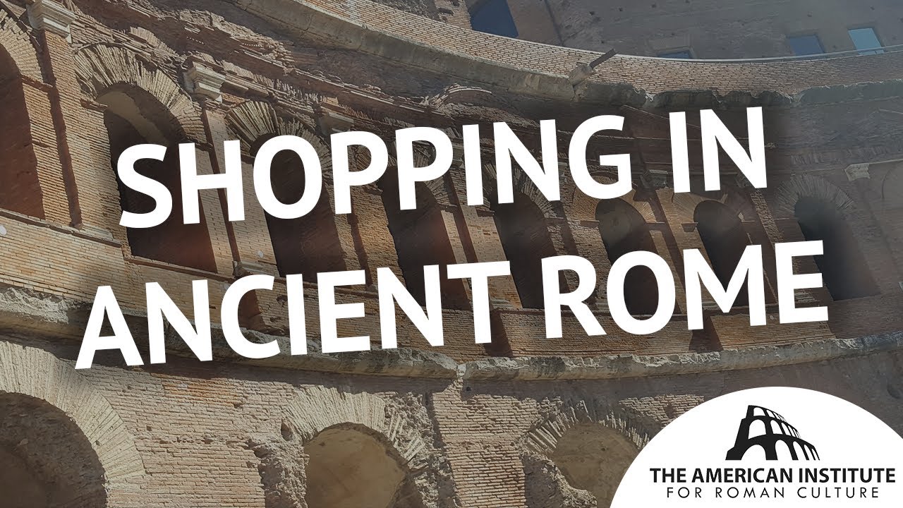 Where did you shop in Ancient Rome?