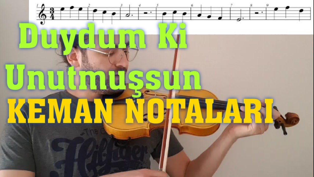 Duydum Ki Unutmuşsun Keman ile nasıl çalınır? KEMAN NOTALARI