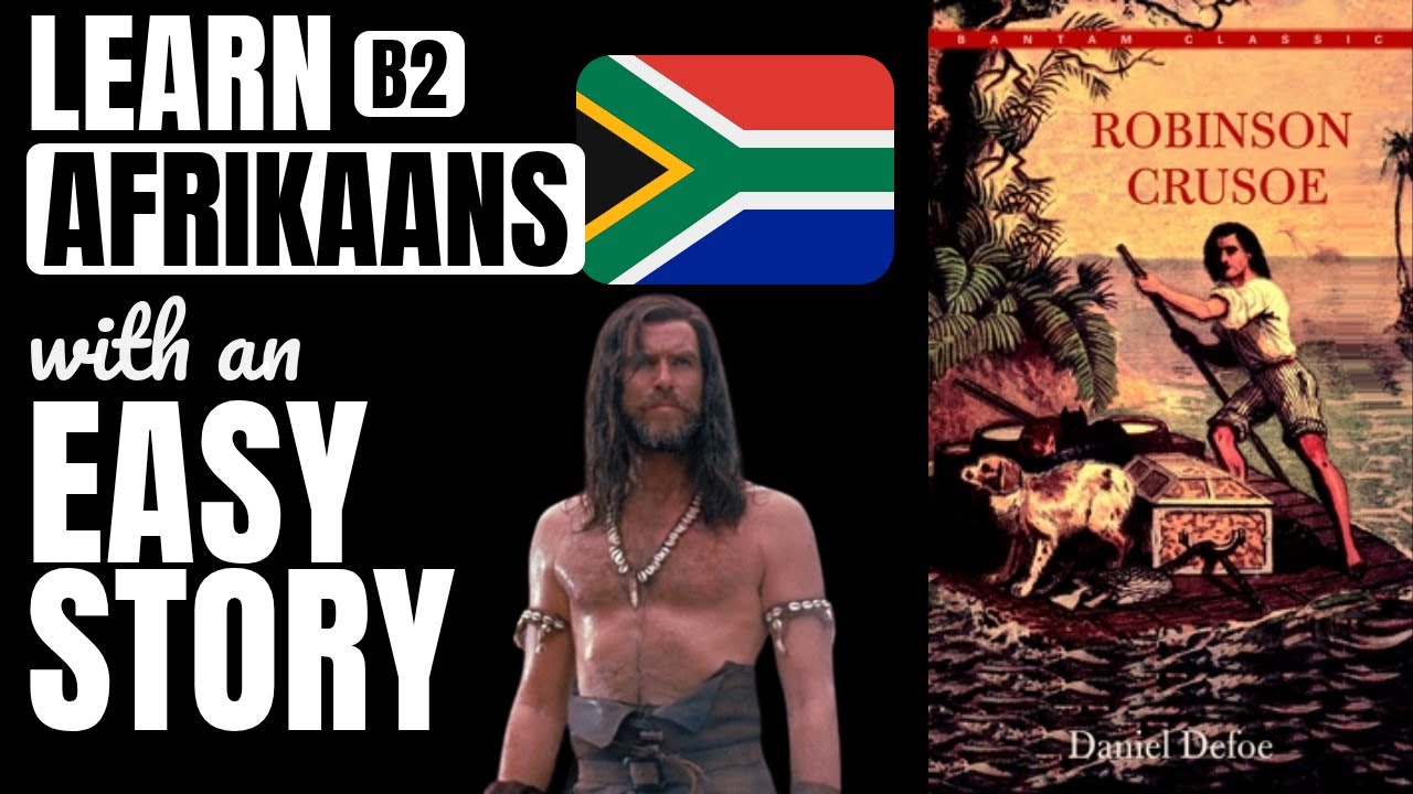 Robinson Crusoe simplified B2 Afrikaans story
