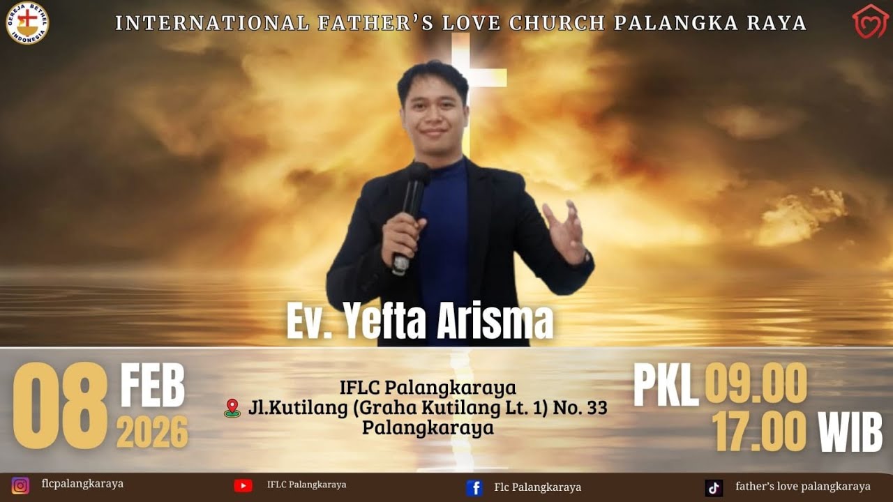 SUNDAY SERVICE II / 08 FEBRUARI 2026 / EV. YEFTA ARISMA  / 17.00 WIB / IFLC PALANGKA RAYA