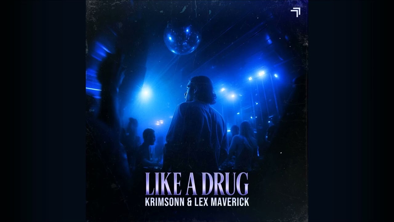 Krimsonn & Lex Maverick - Like a Drug