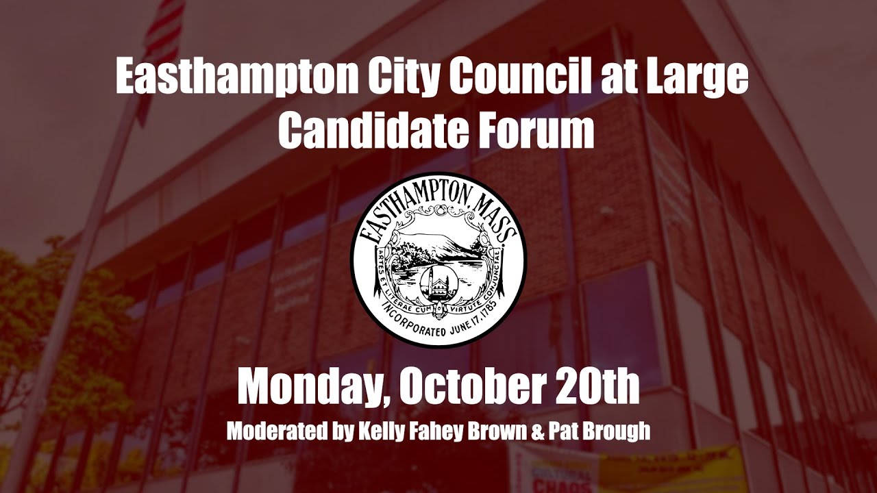 Easthampton City Council at Large Candidate Forum 10/20/25