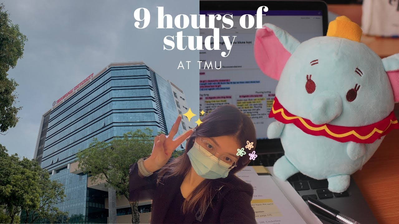 🏢 9 tiếng đi học đại học tại TMU