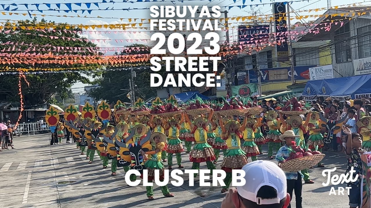 SIBUYAS FESTIVAL 2023 STREET DANCE:CLUSTER B