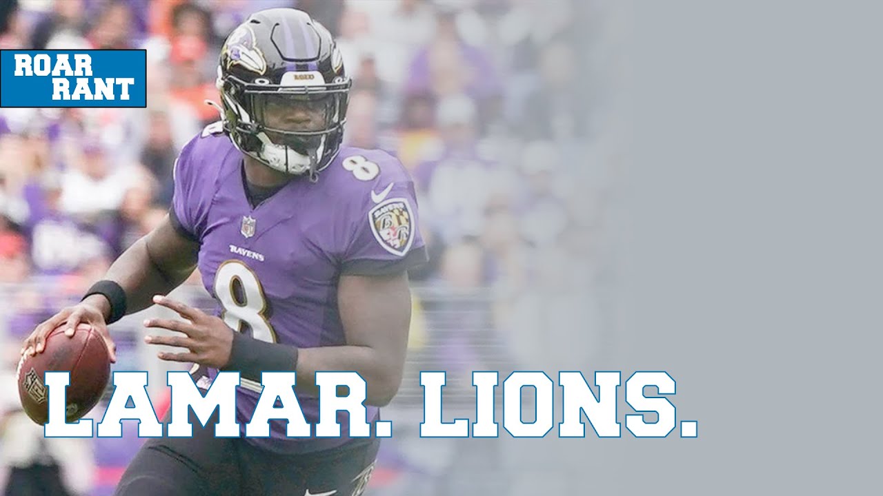 TOP 5 Reasons the LIONS Should Get Lamar Jackson | Roar Rant #002