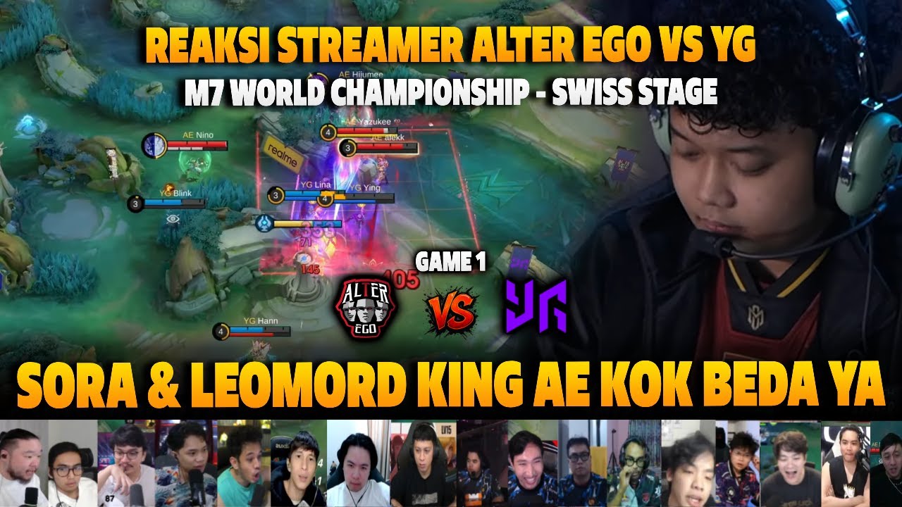 SORA & LEOMORD KING AE KOK BEDA YA❗REAKSI STREAMER M7 SWISS STAGE AE VS YG | GAME 1
