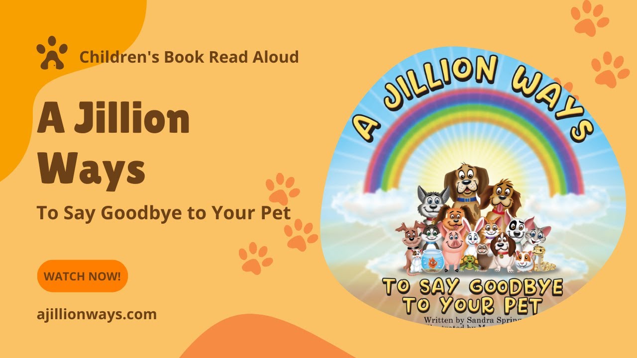 A Jillion Ways to Say Goodbye to Your Pet | Read Aloud by Reading Pioneers Academy