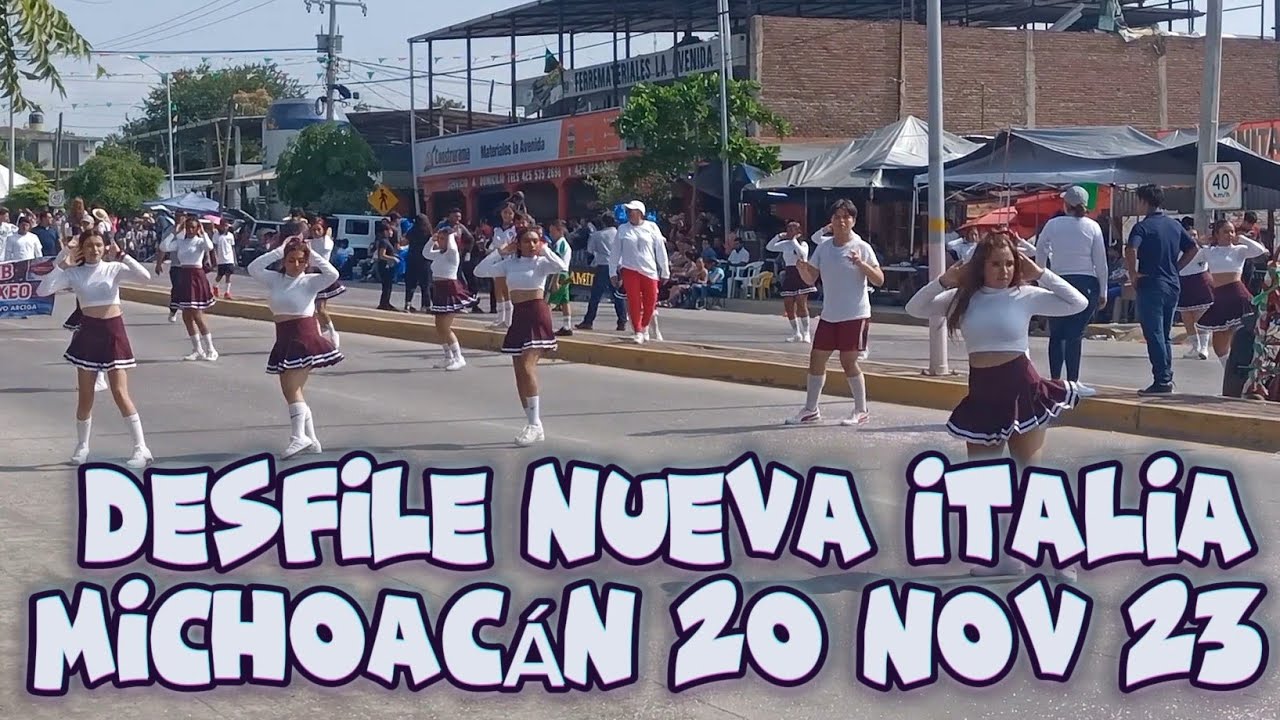 Desfile NUEVA ITALIA MICHOACÁN 20 de Noviembre 2023!
