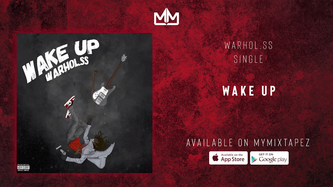 Warhol.SS - Wake Up (Offiicial Audio)